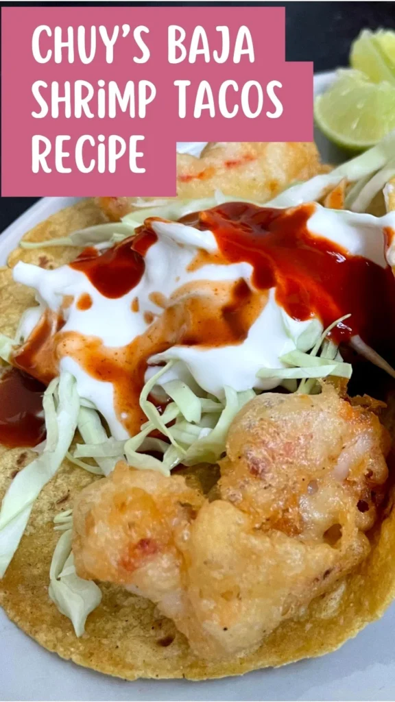 How to make Chuy’s Baja Shrimp Tacos