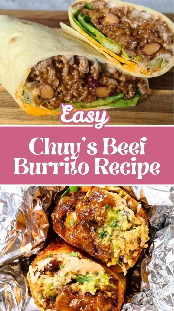 How to make Chuy's Beef Burrito