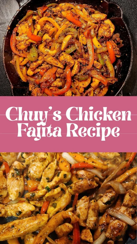 Delcious Chuy’s Chicken Fajita